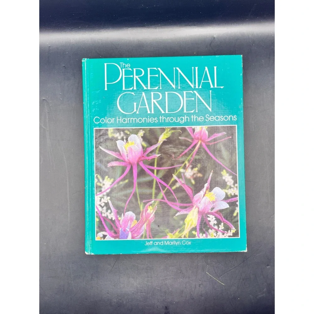 The Perennial Garden Color Harmonies Through the‎ Seasons Hardcover Book 1985